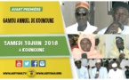 ANNONCE - Suivez l'avant-premiere du Gamou de la Dahiratoul Khaïry Wal Barakati de Kounoune, le Samedi 30 juin 2018 à Kounoune