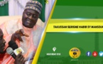 VIDEO - THIES 2018 - Takussan Keur Mbir Ndao , présidé par Serigne Habib SY Mansour