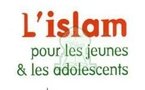 CONSEILS ADO : l'Adolescence en Islam ( Al Moukalaf)