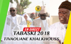 DIRECT TIVAOUANE TABASKI 2018 - Suivez la Prière en Direct de Khal-Khouss 