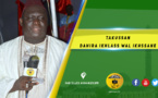 Vidéo - Parcelles Assainies - Suivez le Takussan du Dahiratoul Ikhlass Wal Ikhssane animé par Oustaz Alioune Diagne