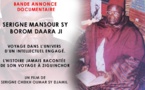 Découvrez la Bande Annonce du Film Documentaire Serigne Mansour Sy Borom Daara Ji: Voyage dans l’univers d’un Intellectuel engagé. L'histoire jamais racontée de son voyage  à Ziguinchor (Un Film de Serigne Cheikh Oumar Sy Djamil)