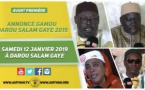 VIDEO -  Suivez L'annonce du Gamou Darou Salam GAYE en Hommage à Serigne Moustapha Sy Djamil le Samedi 12 Janvier 2019