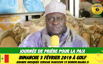 VIDEO - Election Présidentielle 2019 - Journée de Prière pour la Paix ce Dimanche 3 Février à Golf: L'Appel de Serigne Habib SY Mansour