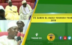 VIDEO - Gamou El Hadji Youssou Touré 2019 - Présidé par Serigne Ousmane Sy Dabakh - Causerie de Serigne Ahmed Sarr