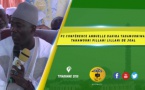 VIDEO - Conférence Annuelle Dahira Tadamuoni wa Tahawouni Fillahi Lillahi de Joal - Causerie de Serigne Ousmane Sy