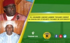 VIDEO -  Journée Cheikh Ahmed Tidiane Cherif du Dahira des Etudiants Tidianes de ESP/ENSETP Présidé par Serigne Habib Sy ibn Serigne Babacar Sy Mansour