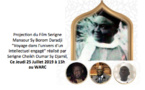 INVITATION - Projection au WARC du Film Serigne Mansour Sy Borom Daradji "Voyage dans l'univers d'un intellectuel engagé" réalisé par Serigne Cheikh Oumar Sy Djamil,  Ce Jeudi 25 Juillet 2019 à 15h 