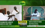 SPÉCIAL ARAFAT - Serigne Cheikh Oumar Sy Djamil remémore le pèlerinage de Borom Daara Ji en 2006
