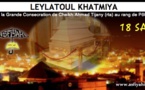 18 SAFAR - LEYLATOUL KHATMIYA WAL KATMIYA: Cheikh Ahmad Tidjani (RA) : Le Pôle caché