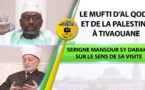 VIDEO - Le Mufti de la Palestine à Tivaouane: Serigne Mansour SY Dabakh revient sur le sens et la portée de la visite de Muhammad Ahmad Hussein à Tivaouane.  