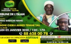 TRIBUNE DE L'ISLAM DU JEUDI 02 JANVIER 2020 PAR BABACAR NIANG INVITE CHEIKH AHMED TIDIANE TALL