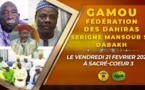 VIDEO ANNONCE : Suivez l'appel du Gamou de la Fédération des Dahiras de Serigne Mansour Sy Dabakh - Vendredi 21 Fev 2020 à Sacré-Coeur 3