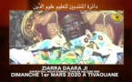 VIDÉO ANNONCE : Suivez de la ZIARRA DAARA JI ce  Dimanche 1er Mars 2020 à Tivaouane (En hommage à Serigne Mansour Sy rta)