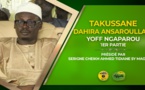 VIDÉO - YOFF NGAPAROU : Suivez le Takussan de la Dahira  Ansaroulahi Edition 2020 présidé par Serigne Cheikh Ahmed Tidiane Sy Maodo et animé par Tafsir Abdourahmane Gaye
