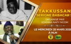 VIDEO : Suivez l'appel du Takussan Serigne Babacar Sy organisé par Sokhna Nafi Ngom qui se tiendra le Mercredi 25 Mars 2020 aux HLM 