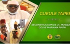 Gueule Tapée -Reconstruction de la  Mosquée Gouye Mariama Pinth  présidée de Serigne Habib Sy Dabakh