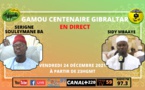 DIRECT CENTENAIRE - Suivez le Gamou Centenaire Gibraltar du 24 Décembre 2021