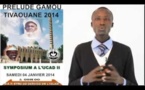 VIDEO - BANDE ANNONCE SYMPOSIUM UNIVERSITAIRE DU GAMOU TIVAOUANE 2014 - Ce Samedi 4 Janvier 2014 à l'UCAD 2