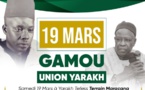 GAMOU UNION YARAKH - Samedi 19 Mars 2022 à Yarakh Tefess, sous la présence de Serigne Mansour SY Djamil.