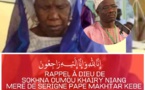 NÉCROLOGIE : Rappel à Dieu de Sokhna Oumou Khaïry Niang, mère de Serigne Pape Makhtar Kebe