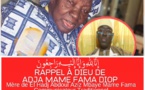 AVIS DE DÉCÈS: Rappel à Dieu de Adja Mame Fama Diop, mère de Abdoul Aziz Mbaye Mame Fama