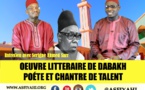 VIDEO - Entretien avec Serigne Ahmed Sarr sur El Hadj Abdoul Aziz Sy Dabakh , Poète et Chantre de Talent 