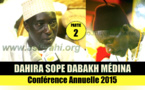 VIDEO - 2ÉME PARTIE CONFÉRENCE SOPE DABAKH 2015 -  Suivez la Causerie de Serigne Habib SY Ibn Serigne Mbaye Sy Mansour