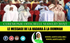 VIDEO - MAWLID 2015/2 - Ceremonie Officielle - Le Message de la Hadara de Tivaouane à la Oummah