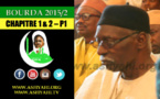 VIDEO - BOURDA 2015/2 - CHAPITRE 1 &amp; 2 - Ouverture Bourda Zawiya El Hadj Malick SY + Djaraa