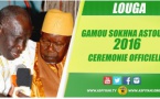 VIDEO - 26 MARS LOUGA - Gamou Sokhna Astou Sy 2016 - Suivez la Cérémonie Officielle présidée par Serigne Abdoul Aziz SY Al Amine en présence du Ministre Mbagnik Ndiaye
