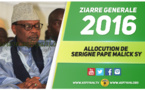 VIDEO - ZIARRE GENERALE 2016 - Suivez l'allocution de Serigne Pape Malick Sy