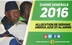 VIDEO - ZIARRE GENERALE 2016 - Suivez l'allocution de Serigne Abdoul Aziz Sy Al Amine