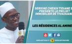 VIDEO - Serigne Cheikh Tidiane Sy presente le projet Immobilier de Tivaouane Les Résidences Al Amine