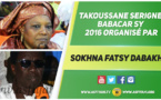VIDEO - Suivez le Takoussane Serigne Babacar Sy 2016, organisé par Sokhna Fatsy Dabakh et animé par Serigne Habib SY Dabakh