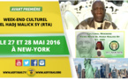VIDEO - Suivez l'Annonce du Weekend Culturel El Hadj Malick Sy (rta), les 27 et 28 Mai 2016 à New York