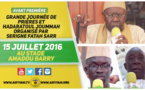 ANNONCE VIDEO - Suivez l'Avant-Premiére de la Grande Hadratoul Djumah organisée par Oustaz Fatah Sarr, le Vendredi 15 Juillet 2016 au Stade Amadou Barry de Guédiawaye, sous la presidence de Serigne Abdoul Aziz SY Al Amine