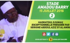 VIDEO - STADE AMADOU BARRY - Suivez la Cérémonie Officielle de la Hadratoul Djumah 2016 et le Message de Serigne Abdoul Aziz Sy Al Amine à la Communauté Tidiane 