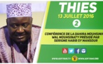 VIDEO - 13 JUILLET 2016 À KEUR MBIR NDAO - Suivez la Conférence de la Dahira Mouhsinina Wal Mouhsinaty présidée par Serigne Habib SY Mansour