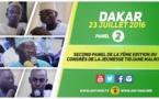VIDEO  - Suivez le PANEL 2 du Congrès 2016 du Mouvement de la Jeunesse Tidjane Malikite sur le thème Les voies soufies ou l’éducation mystique. Origine et orientation , Approche et Finalité
