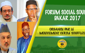 VIDEO - Suivez le Forum Social Soufi édition 2017, organisé à Dakar par le Mouvement Cercle Souffles