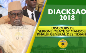 p6/10 - VIDEO - Gamou Diacksao 2018 - Le Discours Intégral de Serigne Mbaye SY Mansour, Khalif General des Tidianes