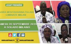 ITALIE - MILAN: Suivez l'avant première Takussane Borom Daradji  du Dahiratoul Moutahabina Fillahi Limbiate le Samedi 28 Septembre 2019 à Solaro Milan
