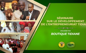 VIDEO: SUIVEZ LE SEMINAIRE DE FORMATION SUR LE DEVELOPPEMENT DE L'ENTREPRENARIAT TIDIANE ORGANISE PAR BOUTIQUE TIDIANE