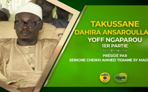 VIDÉO - YOFF NGAPAROU : Suivez le Takussan de la Dahira  Ansaroulahi Edition 2020 présidé par Serigne Cheikh Ahmed Tidiane Sy Maodo et animé par Tafsir Abdourahmane Gaye