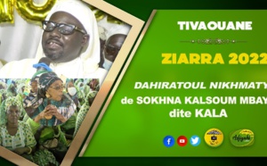 TIVAOUANE - Ziarra 2022 Dahiratoul Nikhmaty de Sokhna Kalsoum Mbaye dite Kala présidée par Serigne Moustapha Sy Al Amine