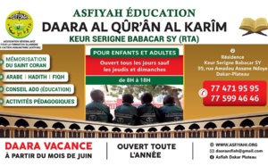 ASFIYAH EDUCATION - DAARA AL QOUR-AANE AL KARIM KEUR SERIGNE  BABACAR SY  RTA : DÉMARRAGE DES COURS CORANIQUES CE LUNDI 24 JUIN 2024