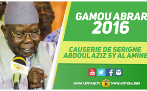 VIDEO - GAMOU ABRAR 2016 - Suivez la Causerie de Serigne Abdoul Aziz Sy Al Amine (Samedi 5 Mars 2016)