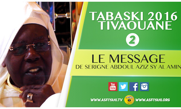 VIDEO - TABASKI 2016 À TIVAOUANE - L'intégralité du Message de Serigne Abdoul Aziz Sy Al Amine