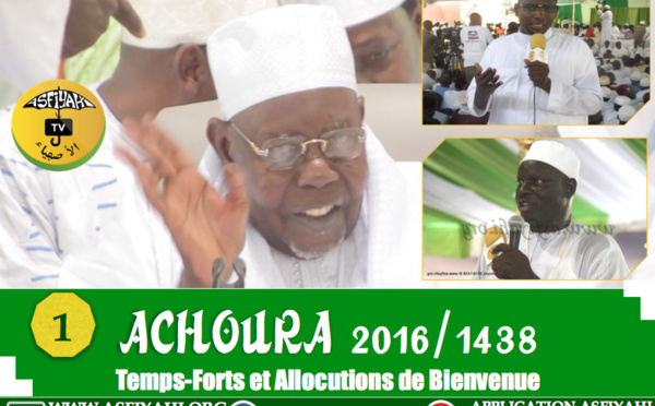 VIDEO - ACHOURA 2016 - 1ere Partie - Invocations, Temps-forts, Animations Doudou kend , Arrivée de Serigne Abdoul Aziz SY Al Amine et Allocution de Bienvenue